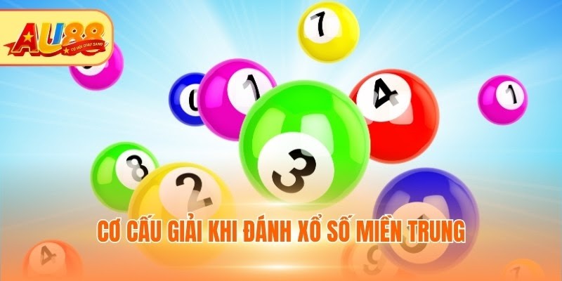 Cơ cấu giải khi đánh Xổ số miền Trung