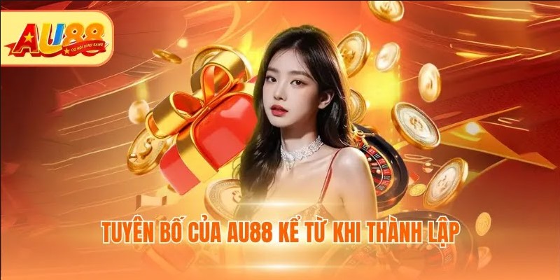 Tuyên bố của AU88 kể từ khi thành lập